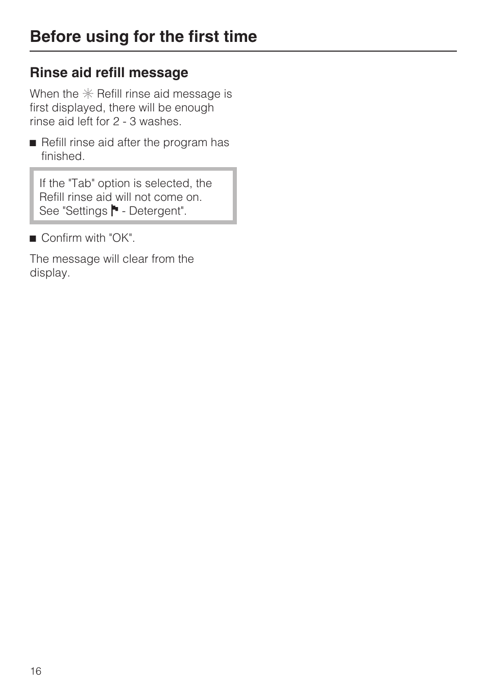 Rinse aid refill message 16, Before using for the first time, Rinse aid refill message | Miele G 2732 User Manual | Page 16 / 76