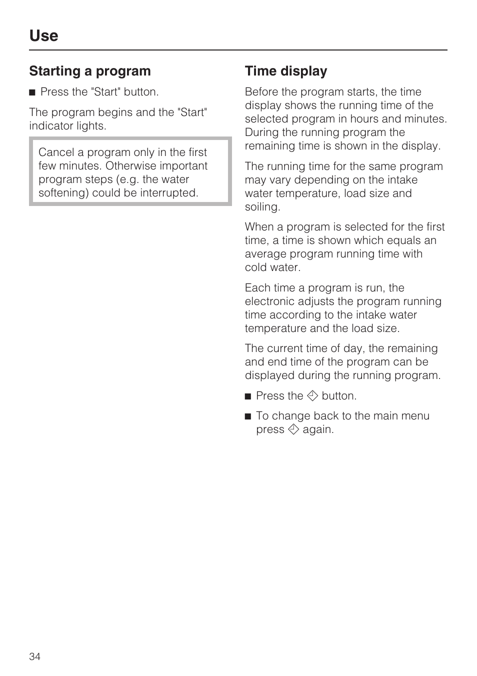 Starting a program 34, Time display 34, Starting a program | Time display | Miele G 2732 User Manual | Page 34 / 76