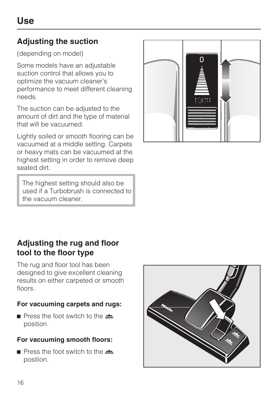 Adjusting the suction 16, Adjusting the suction, Adjusting the rug and floor tool to the floor type | Miele S160 User Manual | Page 16 / 40