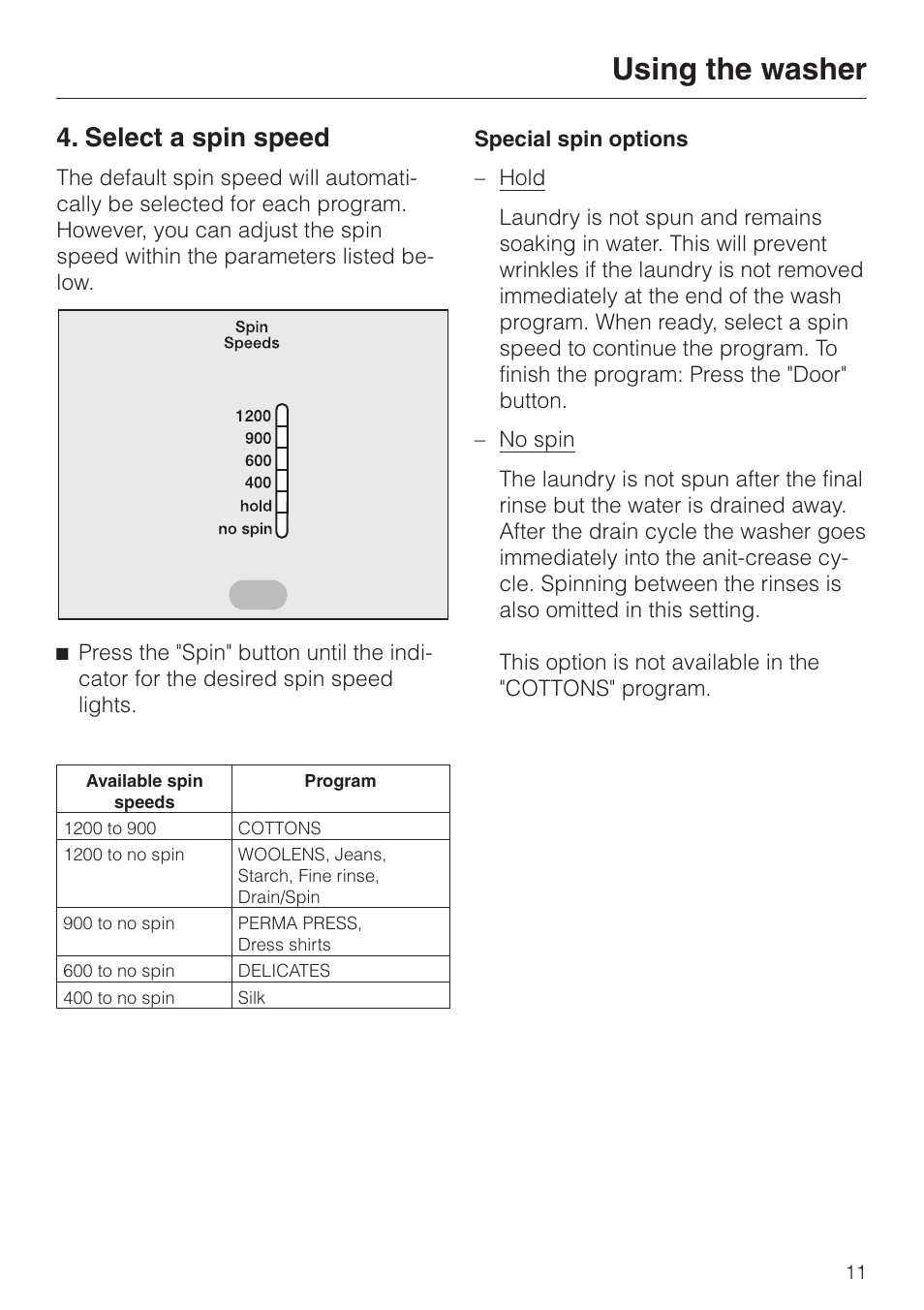 Select a spin speed 11, Select a spin speed, Using the washer | Miele NOVOTRONIC W 1986 User Manual | Page 11 / 52