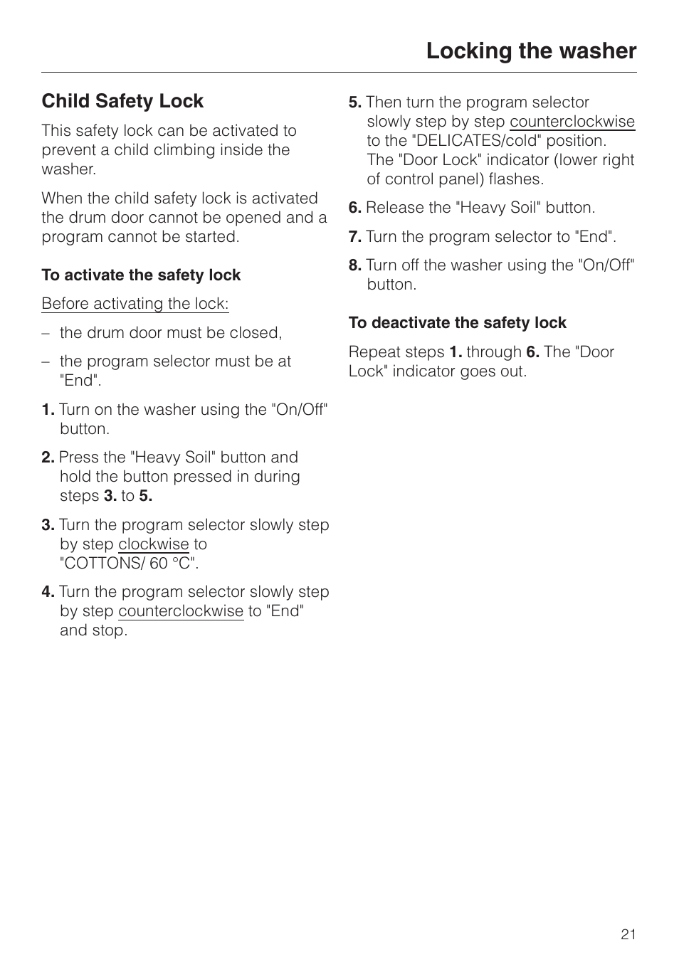 Child safety lock 21, Child safety lock, Locking the washer | Miele NOVOTRONIC W 1986 User Manual | Page 21 / 52
