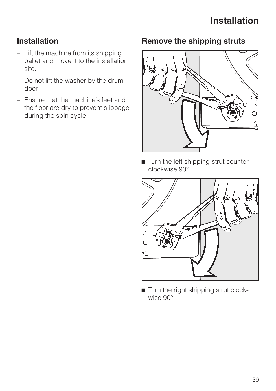Installation 39, Remove the shipping struts 39, Installation remove the shipping struts | Installation, Remove the shipping struts | Miele NOVOTRONIC W 1986 User Manual | Page 43 / 52