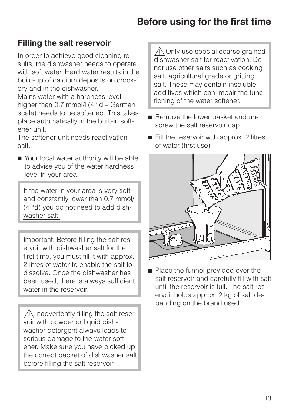 Filling the salt reservoir 13, Filling the salt reservoir, Before using for the first time | Miele dishwashers User Manual | Page 13 / 64