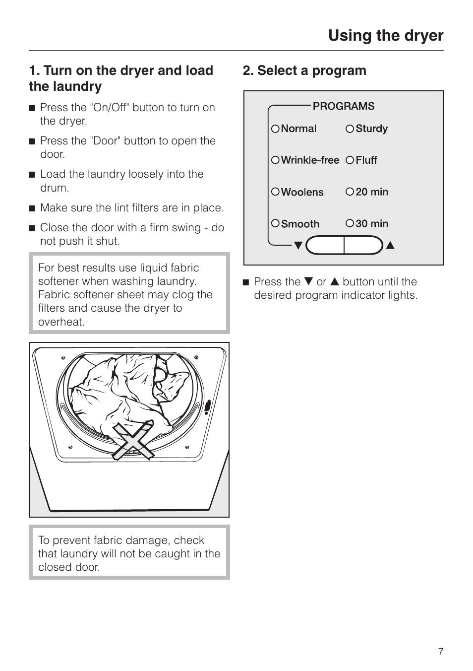 Using the dryer 7, Turn on the dryer and load the laundry 7, Select a program 7 | Using the dryer, Turn on the dryer and load the laundry, Select a program | Miele T1323C User Manual | Page 7 / 36