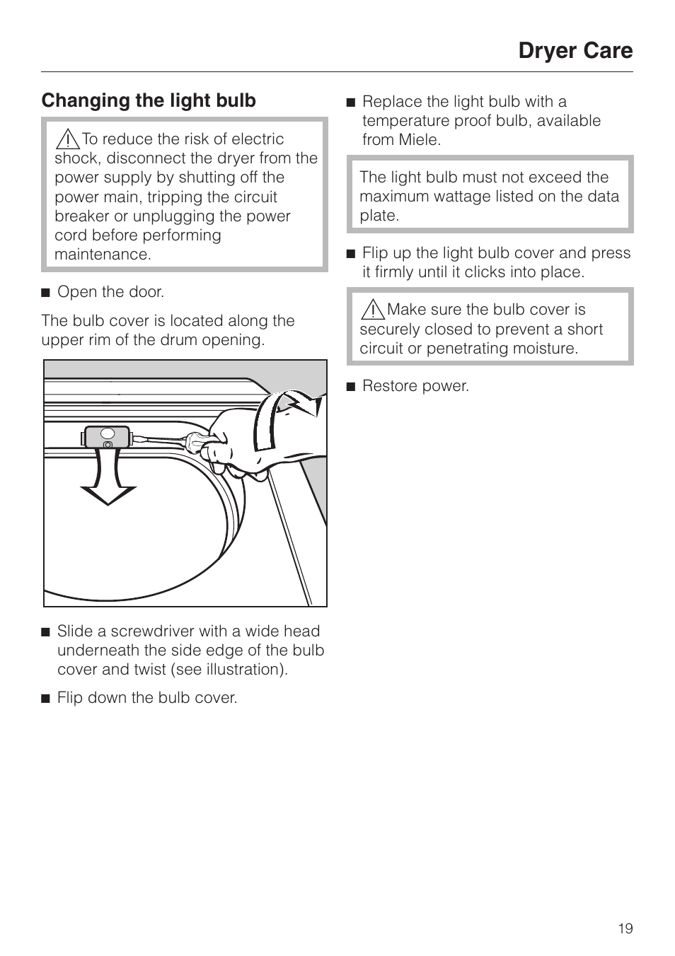 Dryer care 19, Changing the light bulb 19, Dryer care | Changing the light bulb | Miele TOUCHTRONIC T 8012 C User Manual | Page 23 / 40