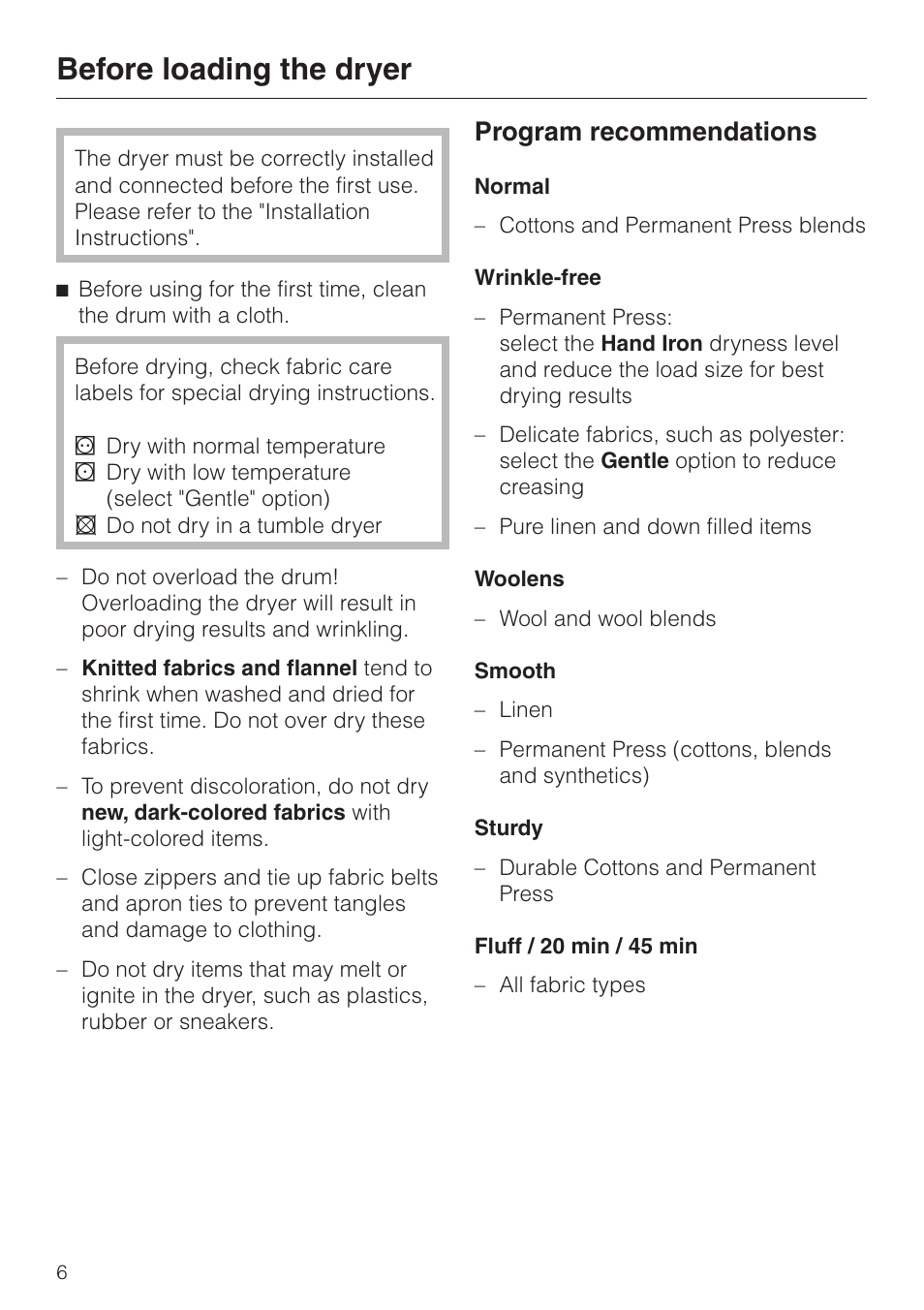 Before loading the dryer 6, Before loading the dryer, Program recommendations | Miele TOUCHTRONIC T 8012 C User Manual | Page 6 / 40