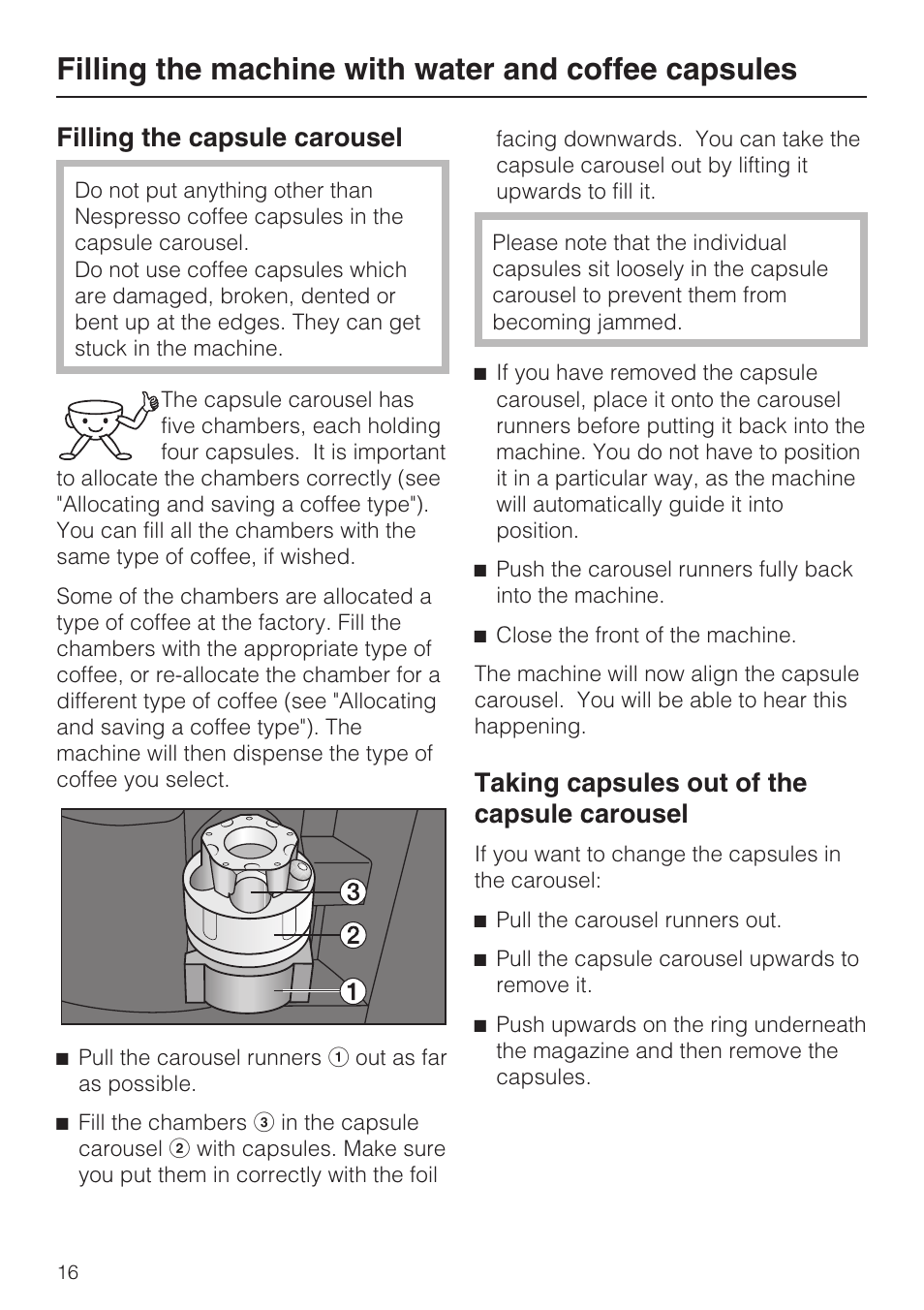Filling the capsule carousel 16, Taking capsules out of the capsule carousel 16, Filling the machine with water and coffee capsules | Filling the capsule carousel, Taking capsules out of the capsule carousel | Miele CVA 3650  EN User Manual | Page 16 / 72