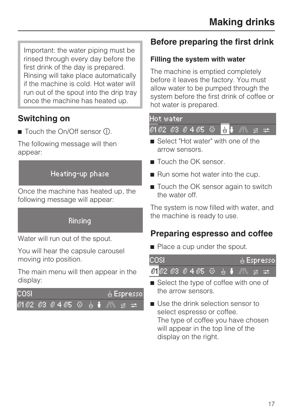Making drinks 17, Switching on 17, Before preparing the first drink 17 | Filling the system with water 17, Preparing espresso and coffee 17, Making drinks, Switching on, Before preparing the first drink, Preparing espresso and coffee | Miele CVA 3650  EN User Manual | Page 17 / 72