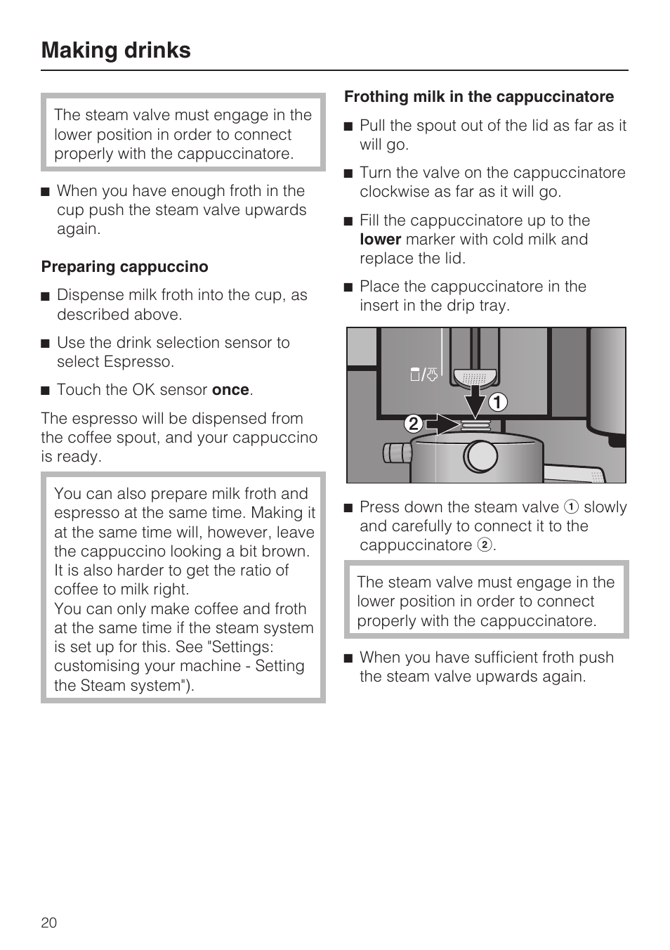 Preparing cappuccino 20, Frothing milk in the cappuccinatore 20, Making drinks | Miele CVA 3650  EN User Manual | Page 20 / 72
