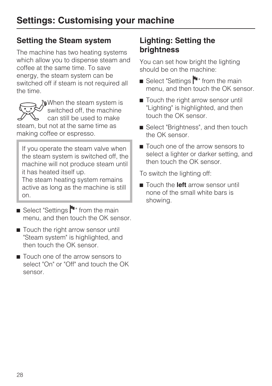 Setting the steam system 28, Lighting: setting the brightness 28, Settings: customising your machine | Setting the steam system, Lighting: setting the brightness | Miele CVA 3650  EN User Manual | Page 28 / 72