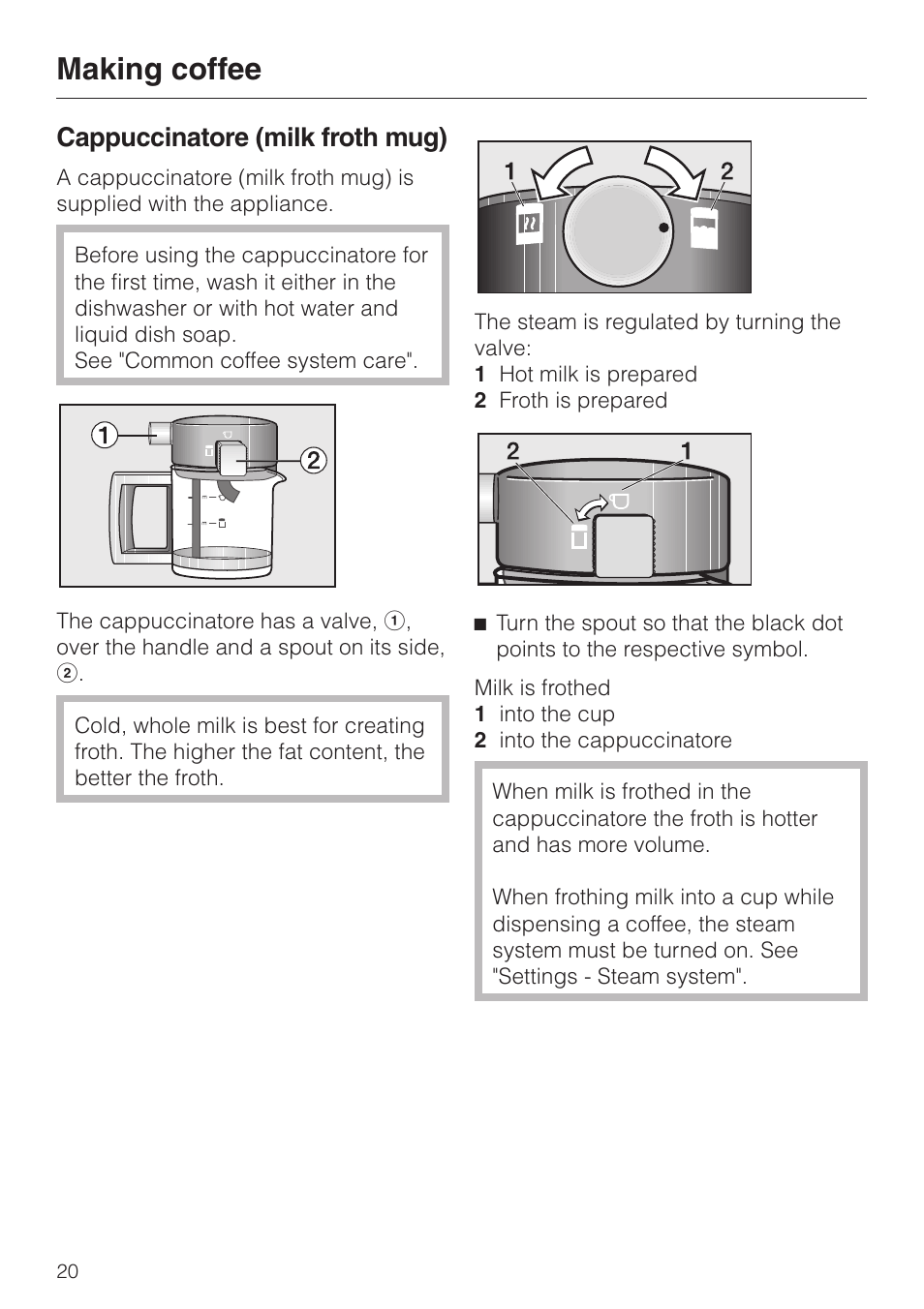 Cappuccinatore (milk froth mug) 20, Making coffee, Cappuccinatore (milk froth mug) | Miele CVA 2650 User Manual | Page 20 / 68