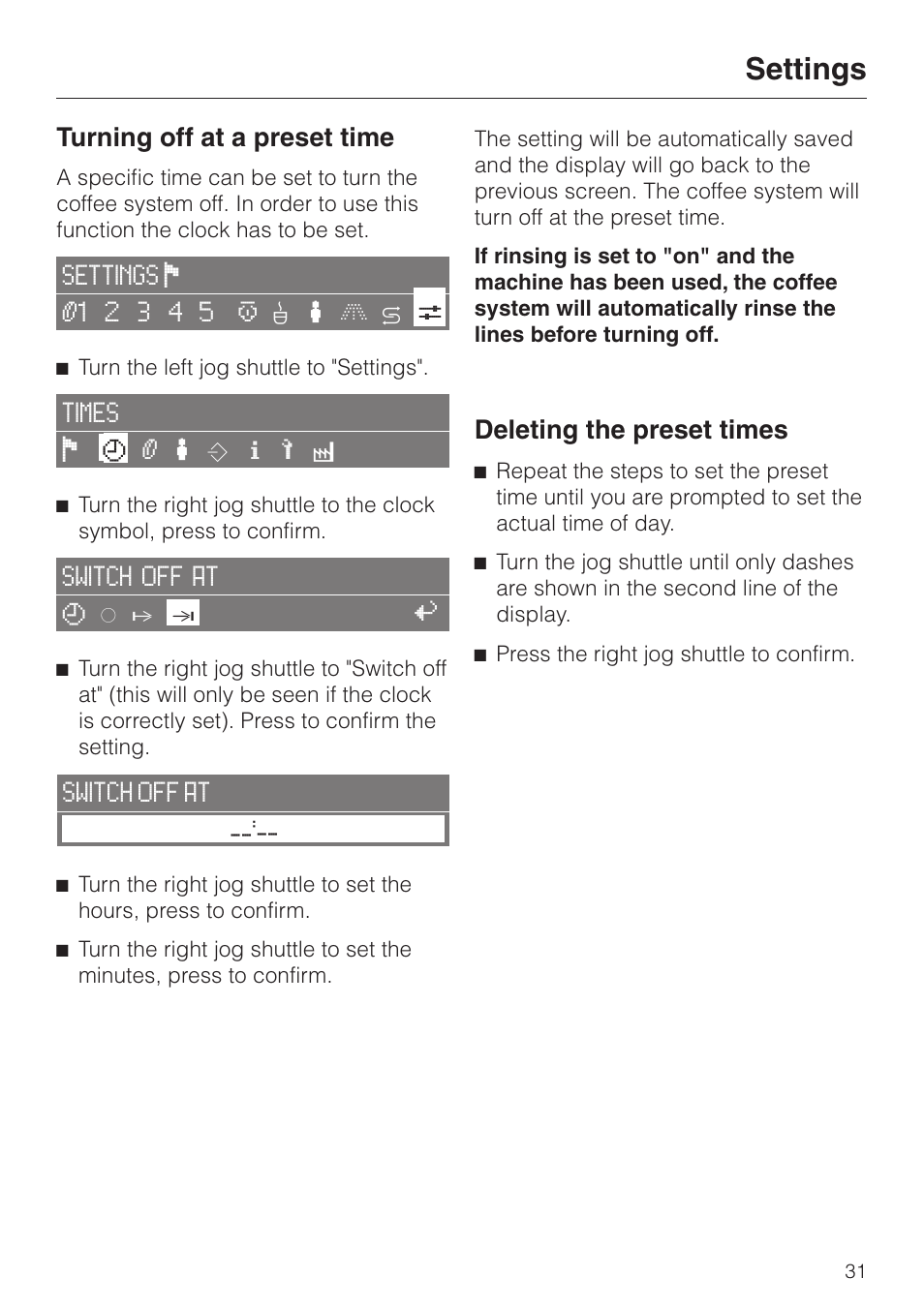 Turning off at a preset time 31, Deleting the preset times 31, Settings | Turning off at a preset time, Deleting the preset times | Miele CVA 2650 User Manual | Page 31 / 68