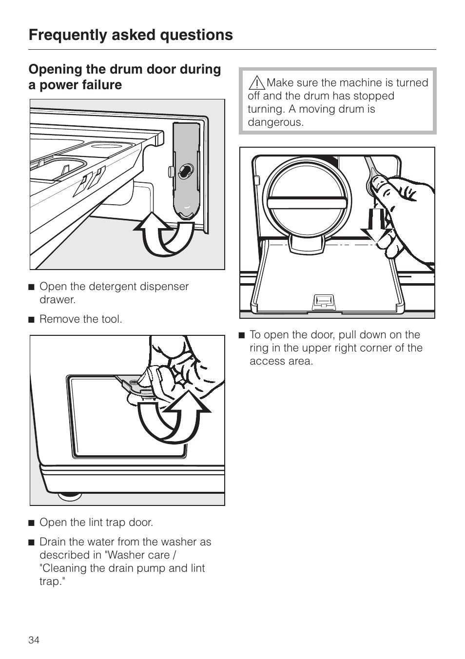 Opening the drum door during a power failure 34, Opening the drum door during a power failure, Frequently asked questions | Miele W 1113 User Manual | Page 38 / 56