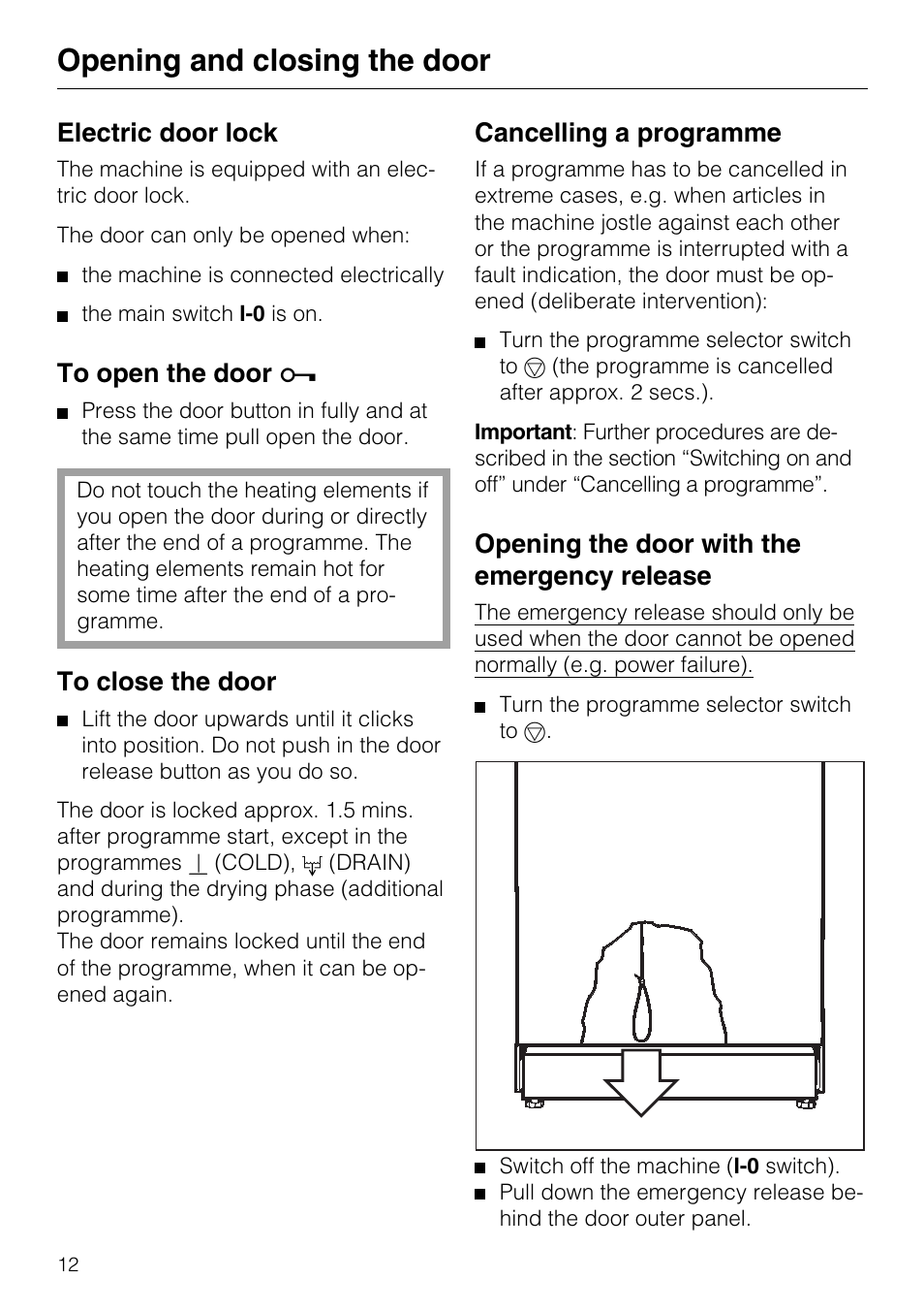 Opening and closing the door 12, Opening and closing the door, Electric door lock | Cancelling a programme, Opening the door with the emergency release | Miele G7859 User Manual | Page 12 / 56