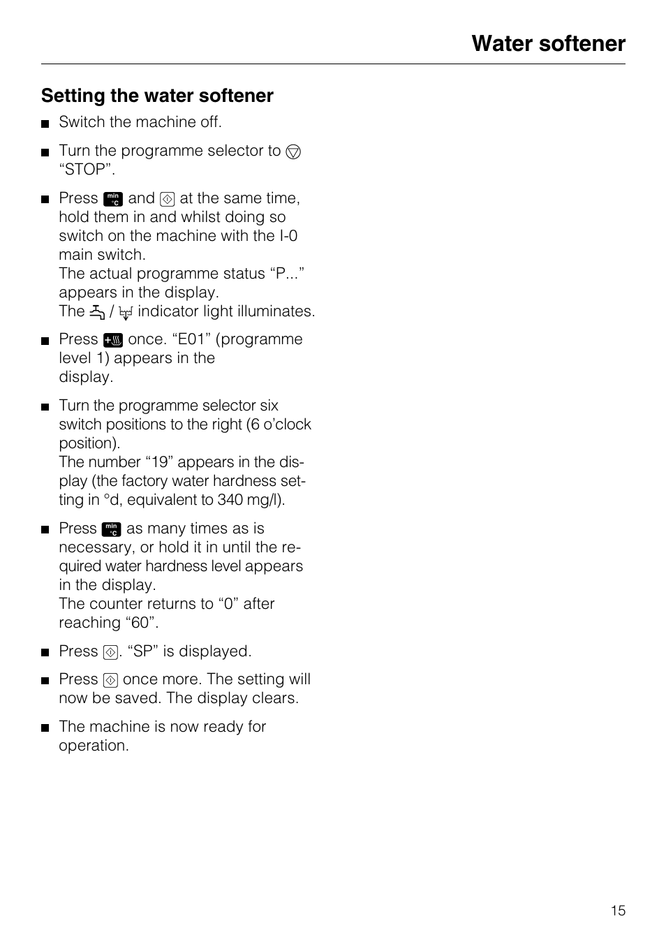 Setting the water softener 15, Setting the water softener, Water softener | Miele G7859 User Manual | Page 15 / 56
