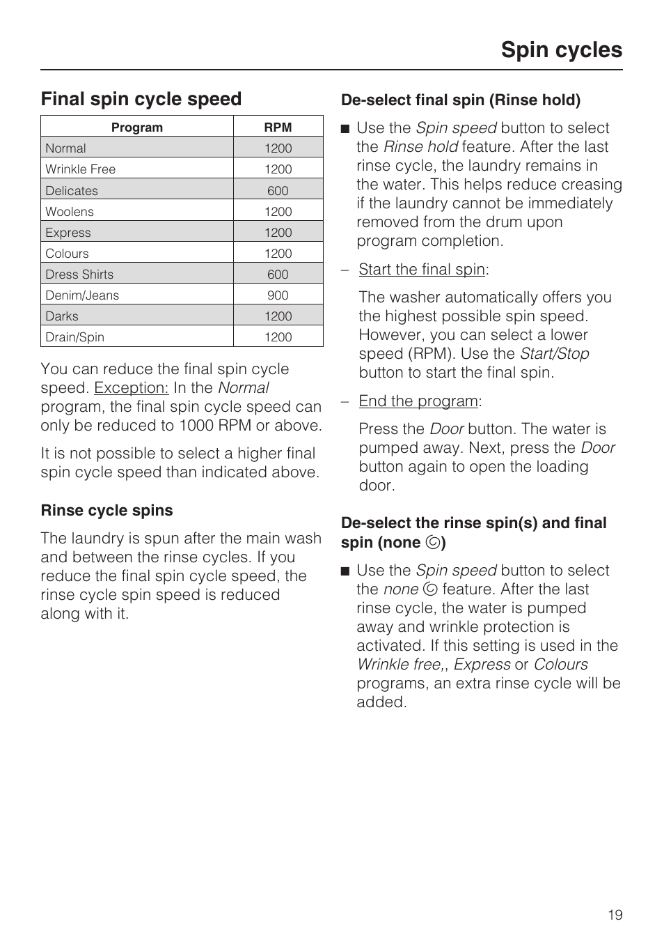 Spin cycles 19, Final spin cycle speed 19, Rinse cycle spins 19 | De-select final spin (rinse hold) 19, Spin cycles, Final spin cycle speed | Miele W 1612 User Manual | Page 19 / 60