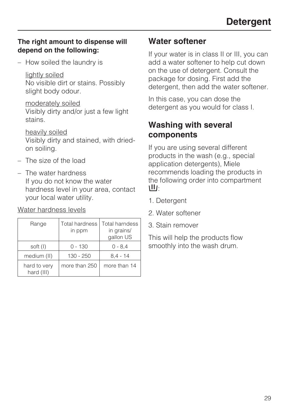 Water softener 29, Washing with several components 29, Detergent | Water softener, Washing with several components | Miele W 1612 User Manual | Page 29 / 60