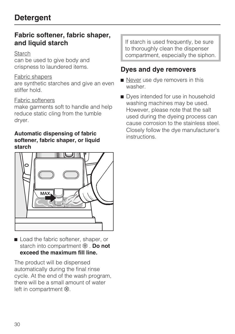 Dyes and dye removers 30, Detergent, Fabric softener, fabric shaper, and liquid starch | Dyes and dye removers | Miele W 1612 User Manual | Page 30 / 60