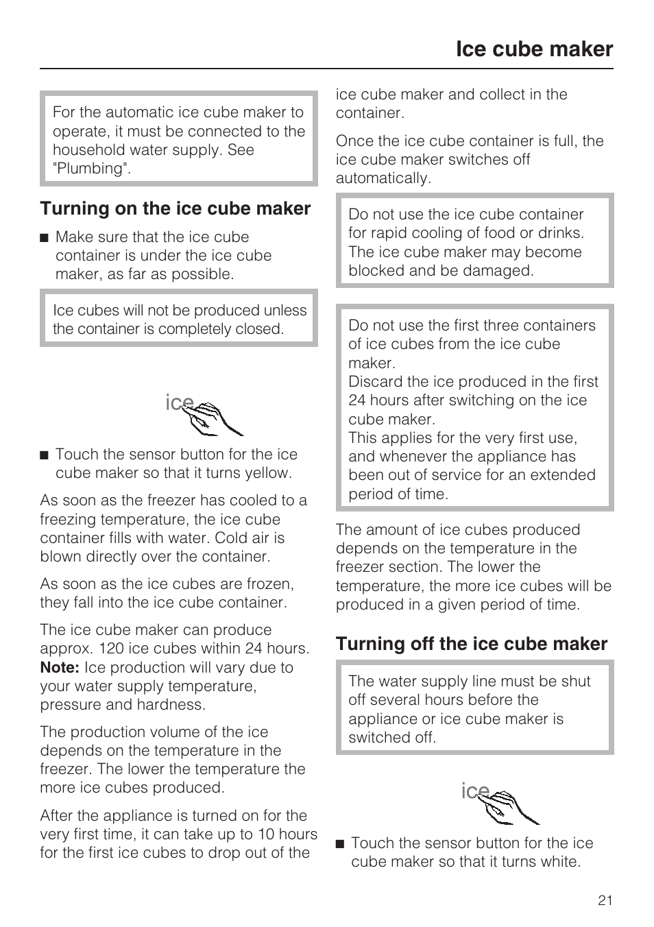 Ice cube maker 21, Ice cube maker, Turning on the ice cube maker | Turning off the ice cube maker | Miele F1801VI User Manual | Page 21 / 80