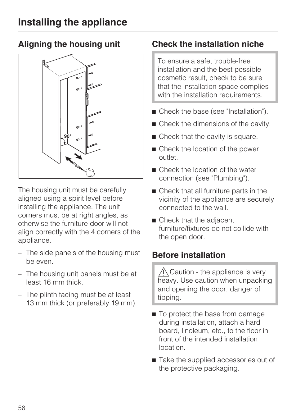 Installing the appliance, Aligning the housing unit, Check the installation niche | Before installation | Miele F1801VI User Manual | Page 56 / 80