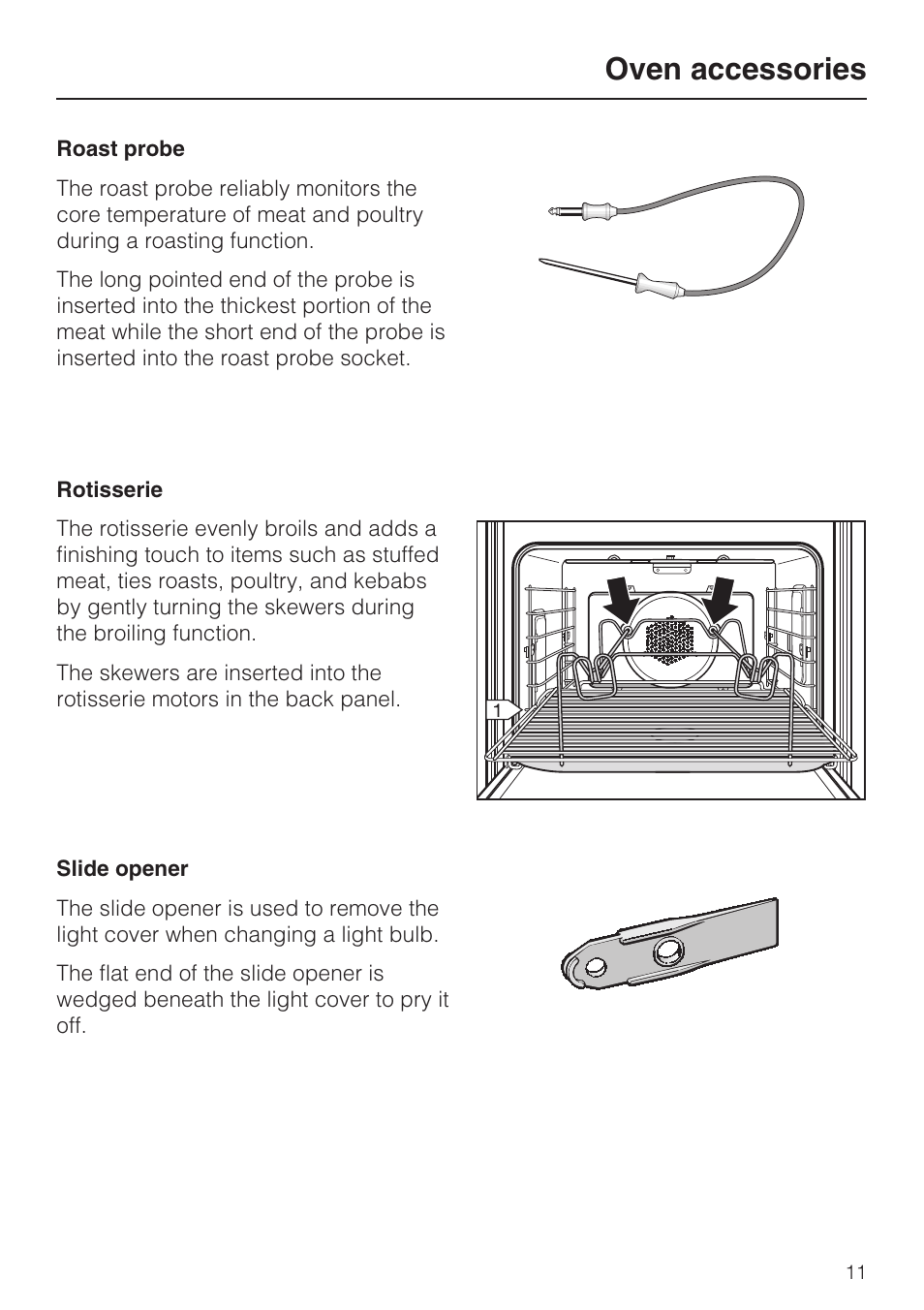 Roast probe 11, Rotisserie 11, Slide opener 11 | Oven accessories | Miele H4882BP User Manual | Page 11 / 80