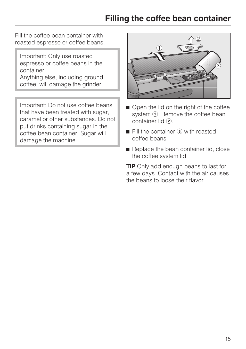 Filling the coffee bean container 15, Filling the coffee bean container | Miele CM 5100 User Manual | Page 15 / 76