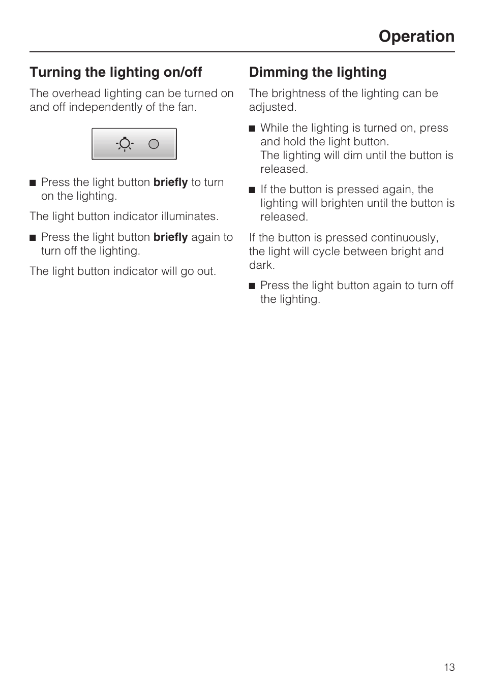 Turning the lighting on/off 13, Dimming the lighting 13, Operation | Turning the lighting on/off, Dimming the lighting | Miele DA5321D User Manual | Page 13 / 32