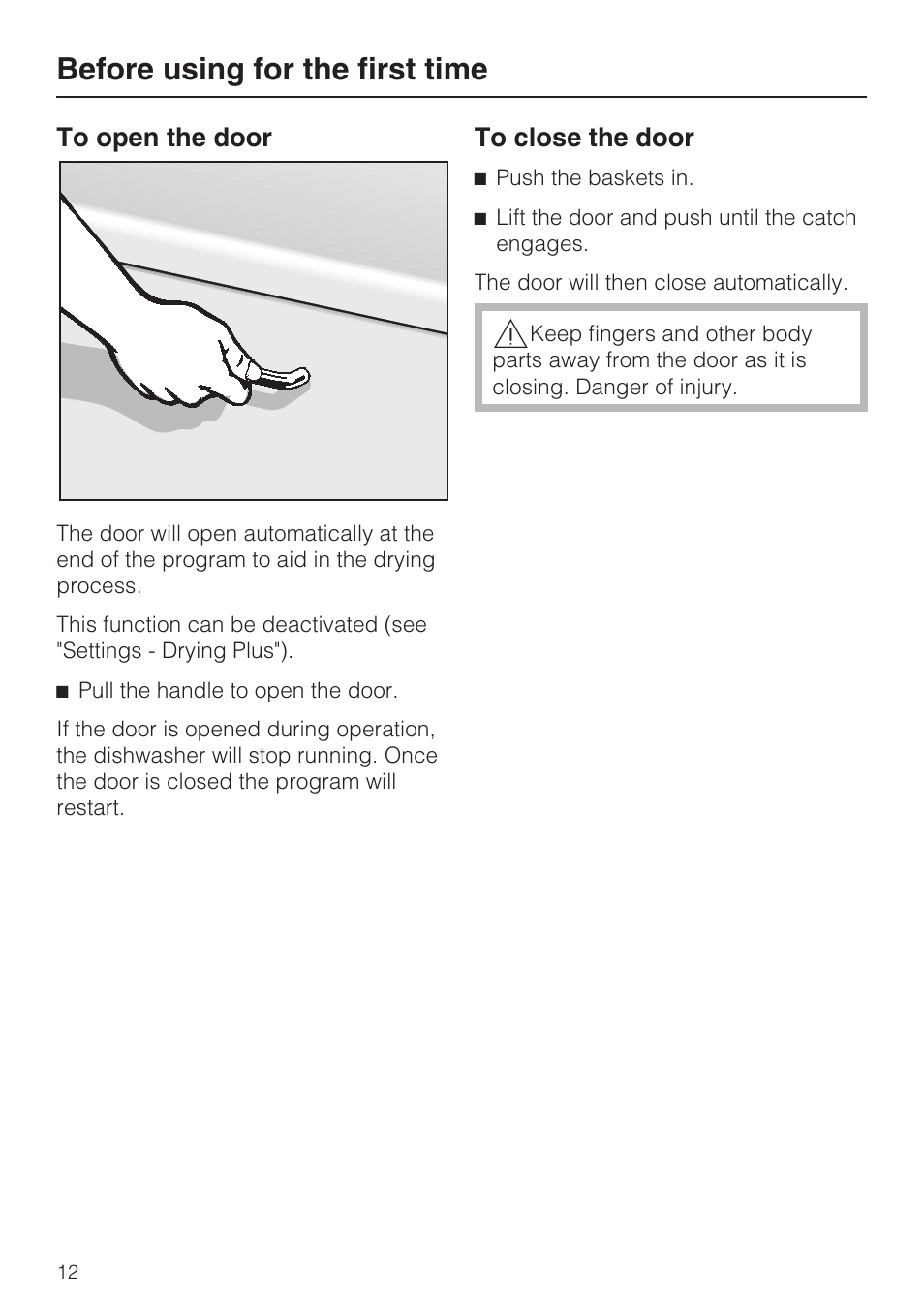 Before using for the first time 12, To open the door 12, To close the door 12 | Before using for the first time | Miele G 2872 User Manual | Page 12 / 80