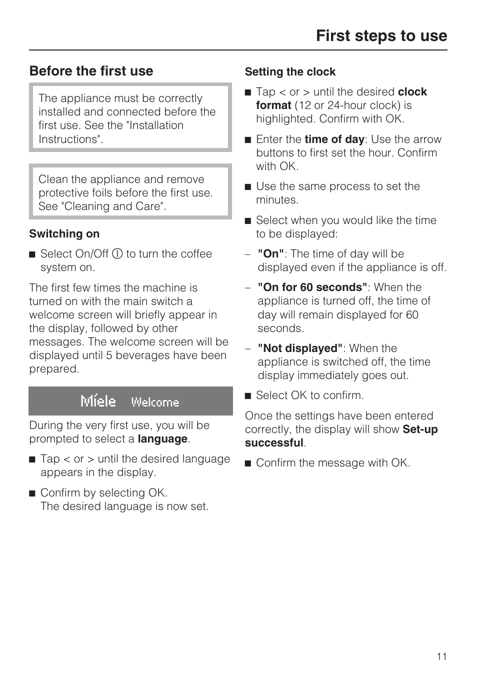 First steps to use 11, First steps to use, Before the first use | Miele CVA 2652 User Manual | Page 11 / 72