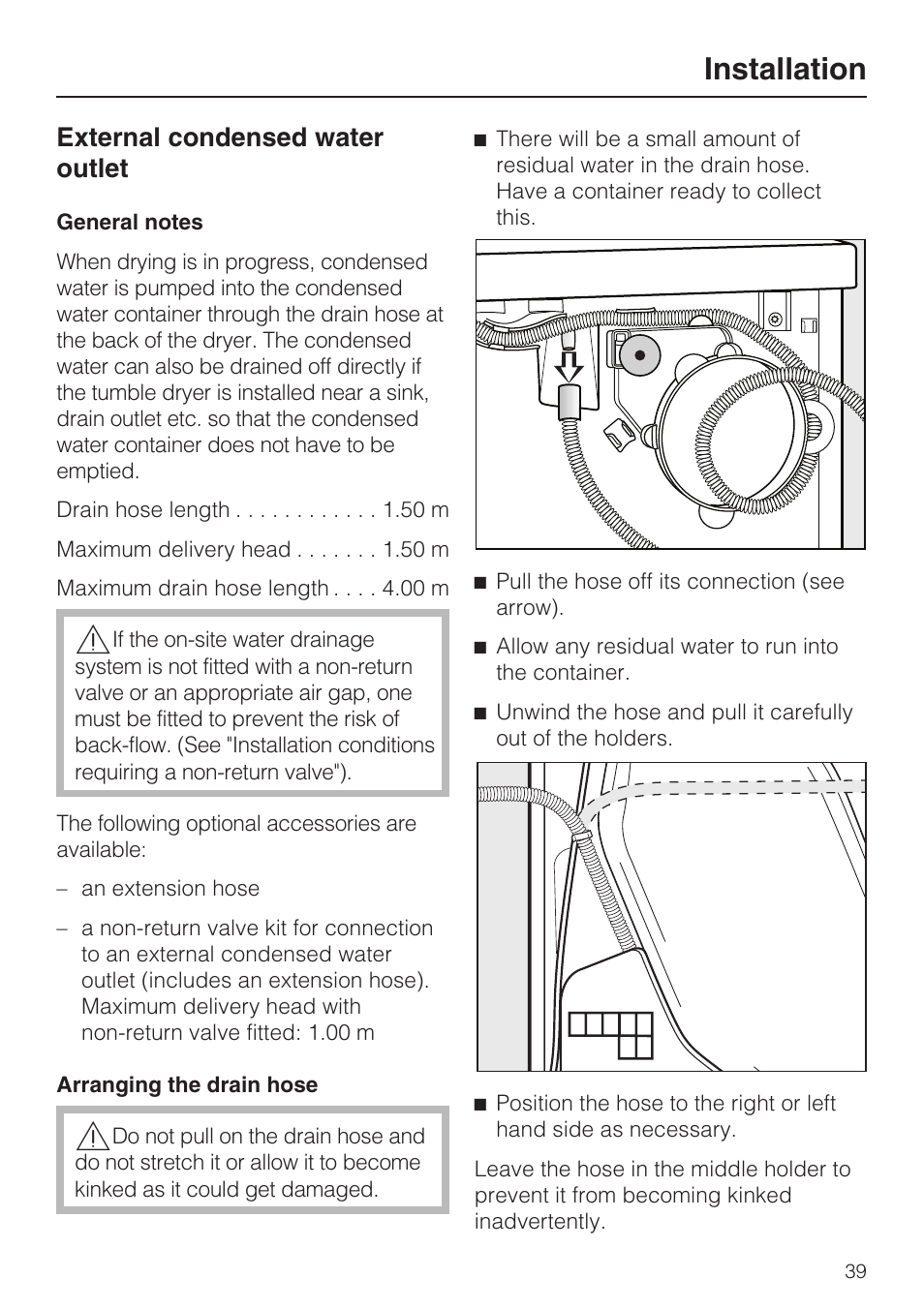 External condensed water outlet 39, Arranging the drain hose 39, Installation | External condensed water outlet | Miele T 8822 C User Manual | Page 39 / 56
