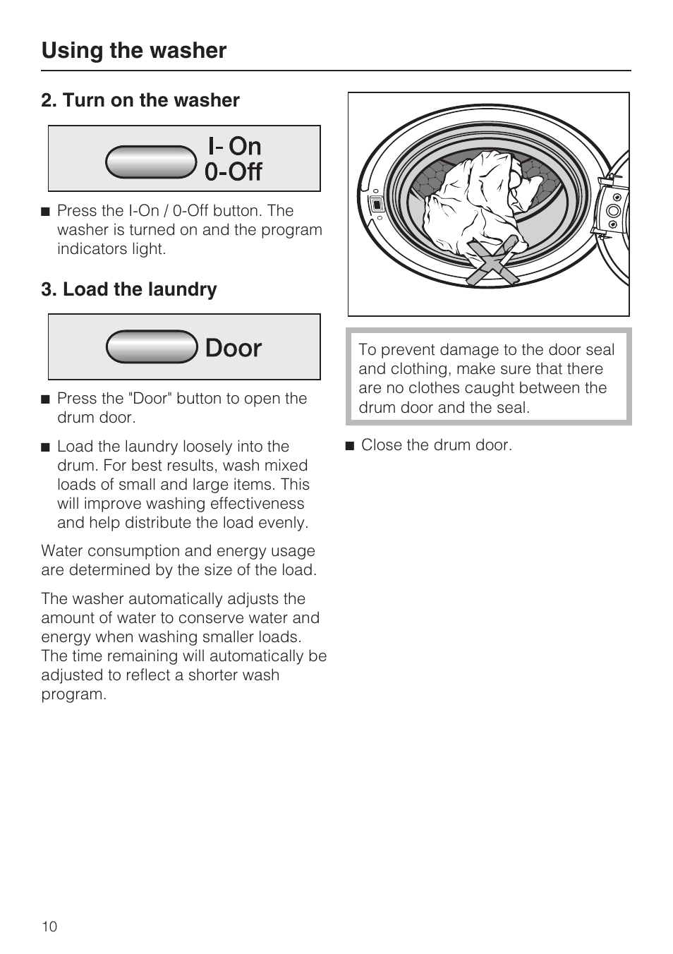 Turn on the washer 10, Load the laundry 10, Using the washer | Turn on the washer, Load the laundry | Miele W3035 User Manual | Page 10 / 56