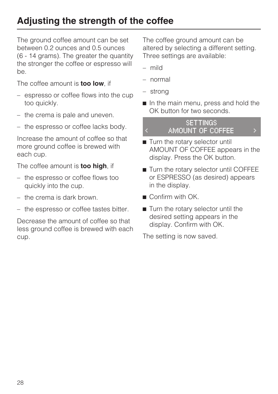 Adjusting the strength of the coffee 28, Adjusting the strength of the coffee | Miele FREESTANDING COFFEE MACHINE CM 5000 User Manual | Page 28 / 76