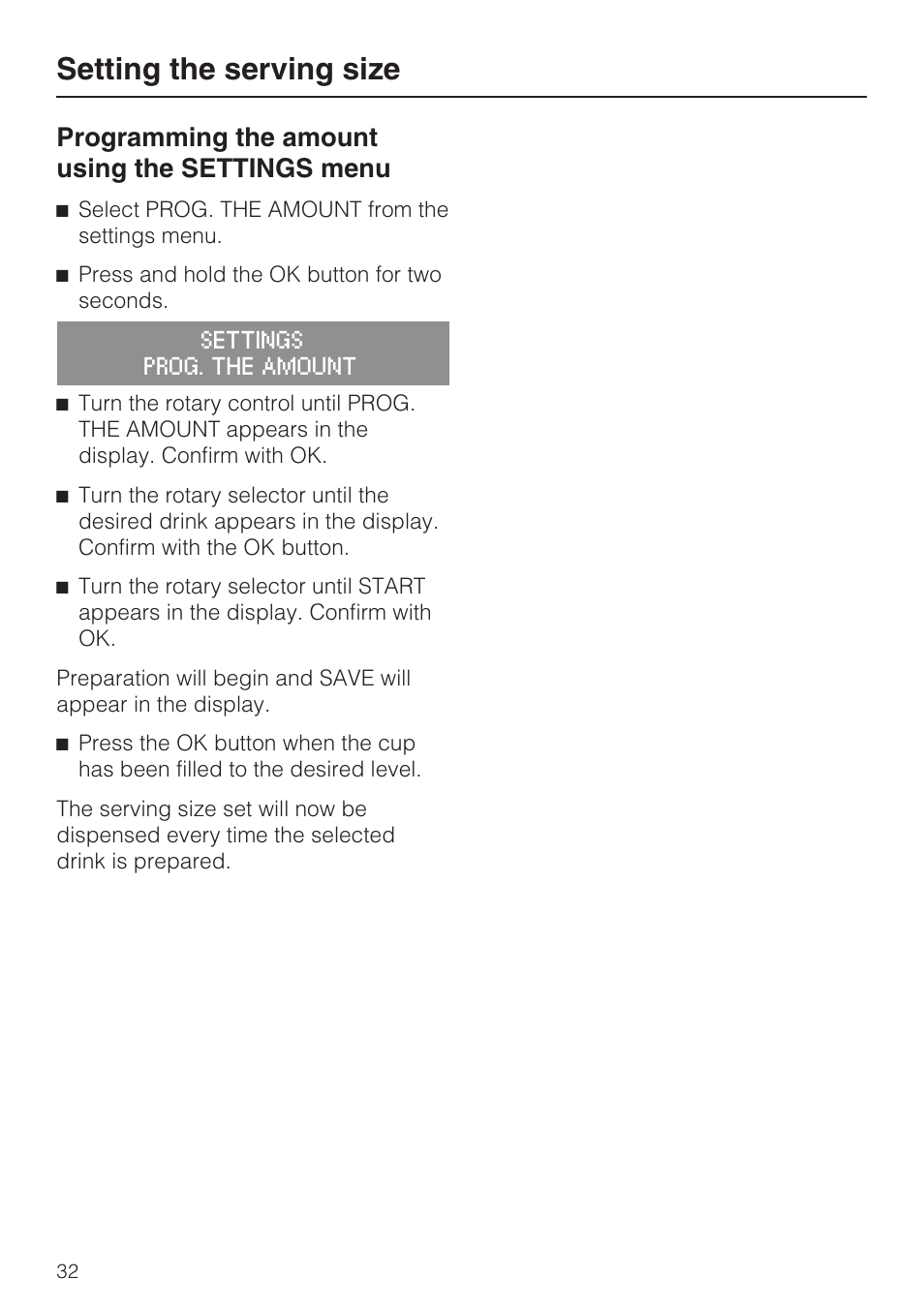 Setting the serving size, Programming the amount using the settings menu | Miele FREESTANDING COFFEE MACHINE CM 5000 User Manual | Page 32 / 76