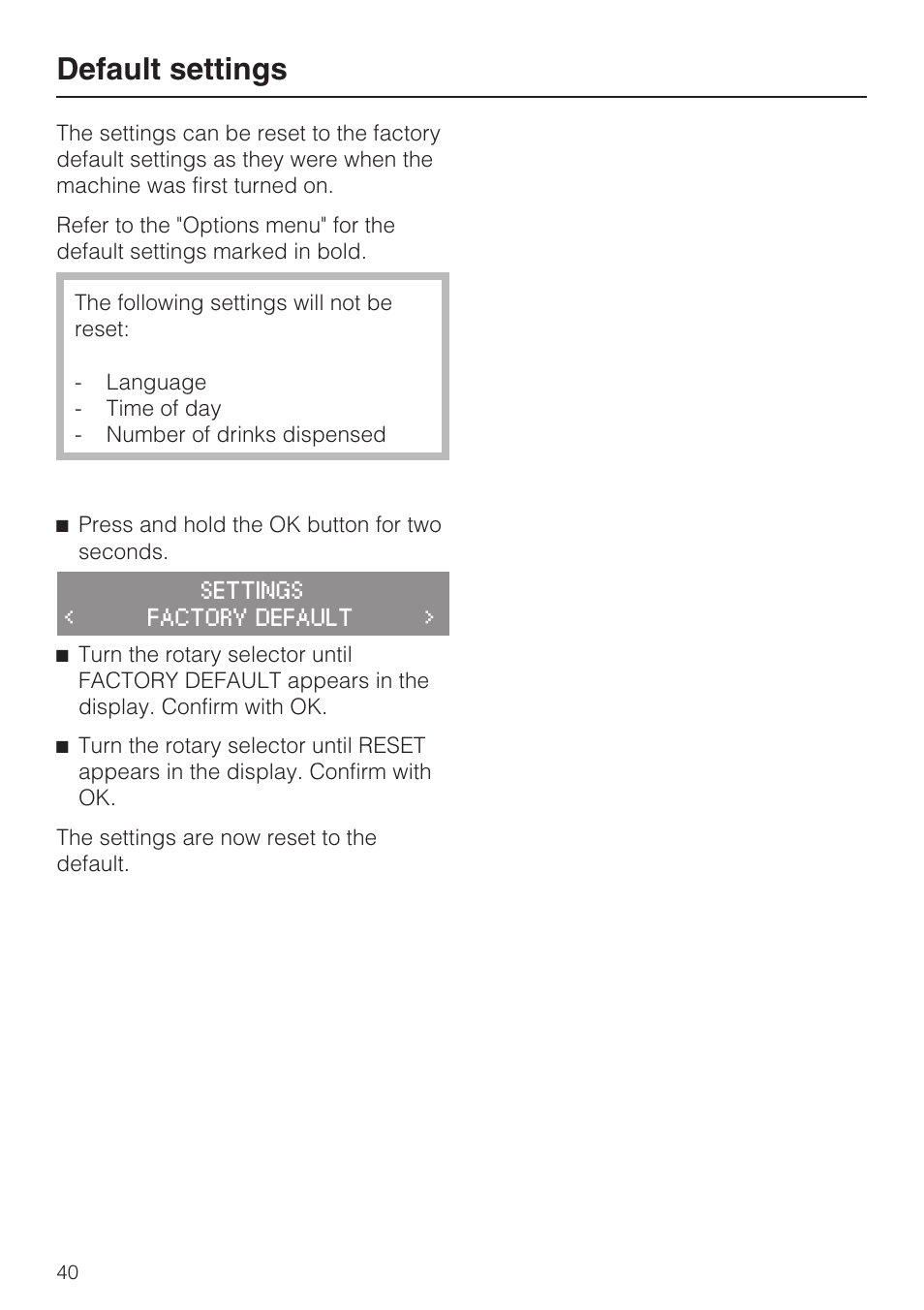 Default settings 40, Default settings | Miele FREESTANDING COFFEE MACHINE CM 5000 User Manual | Page 40 / 76