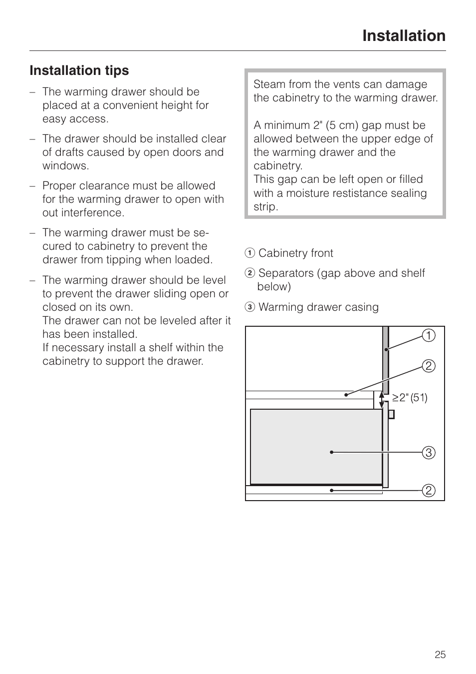 Installation 25, Installation, Installation installation tips | Installation tips | Miele ESW700-25 User Manual | Page 25 / 32