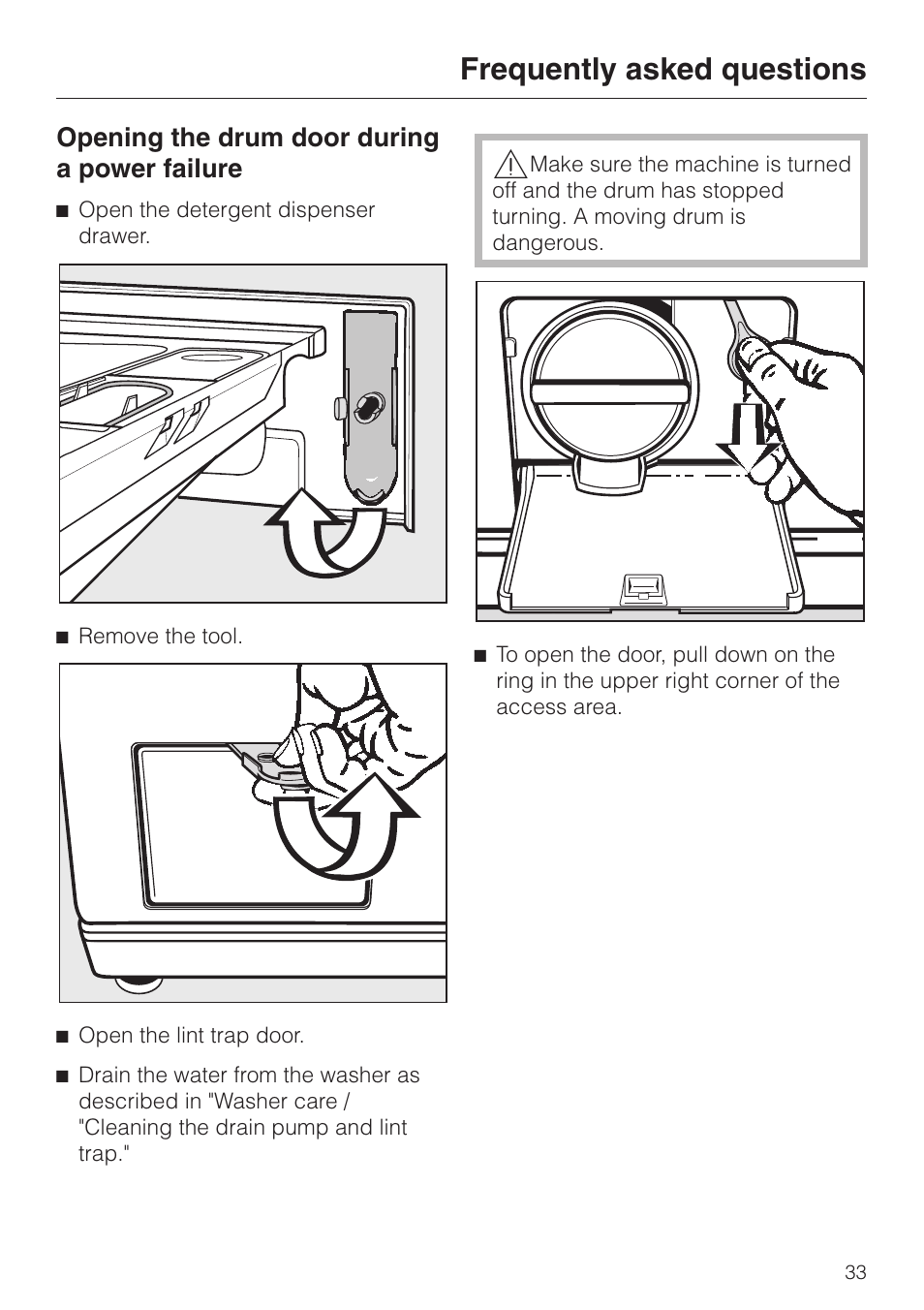 Opening the drum door during a power failure 33, Opening the drum door during a power failure, Frequently asked questions | Miele SOFTTRONIC W 1215 User Manual | Page 37 / 56