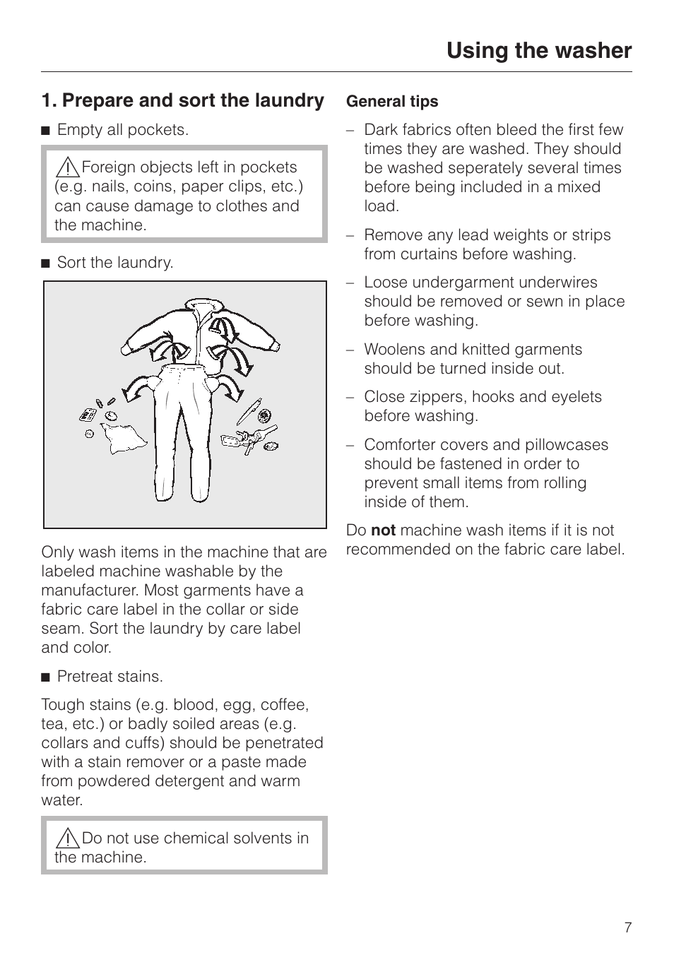 Using the washer 7, Prepare and sort the laundry 7, Using the washer | Prepare and sort the laundry | Miele SOFTTRONIC W 1215 User Manual | Page 7 / 56