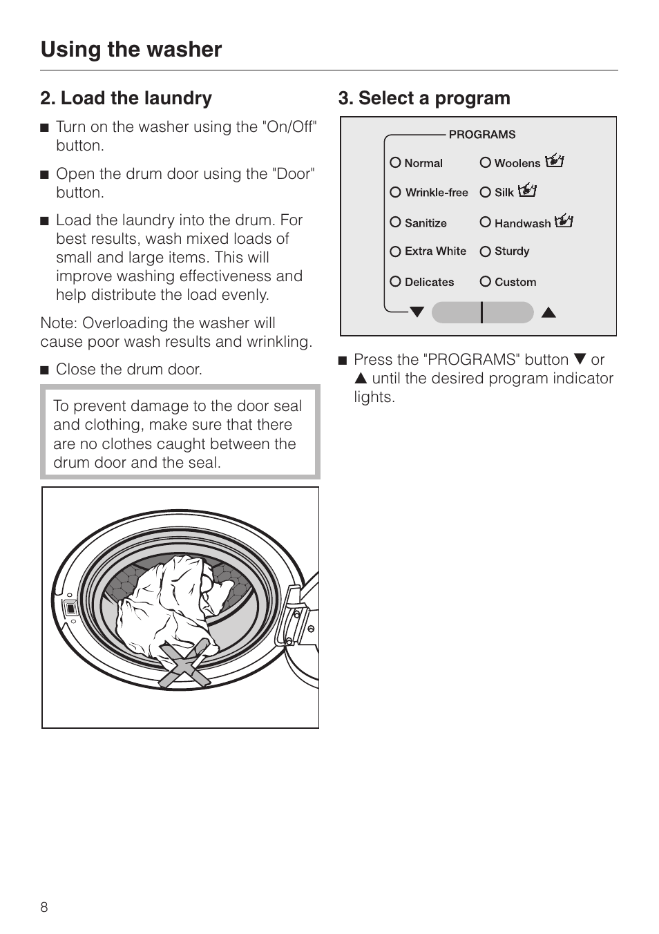 Load the laundry 8, Select a program 8, Load the laundry 3. select a program | Using the washer, Load the laundry, Select a program | Miele SOFTTRONIC W 1215 User Manual | Page 8 / 56