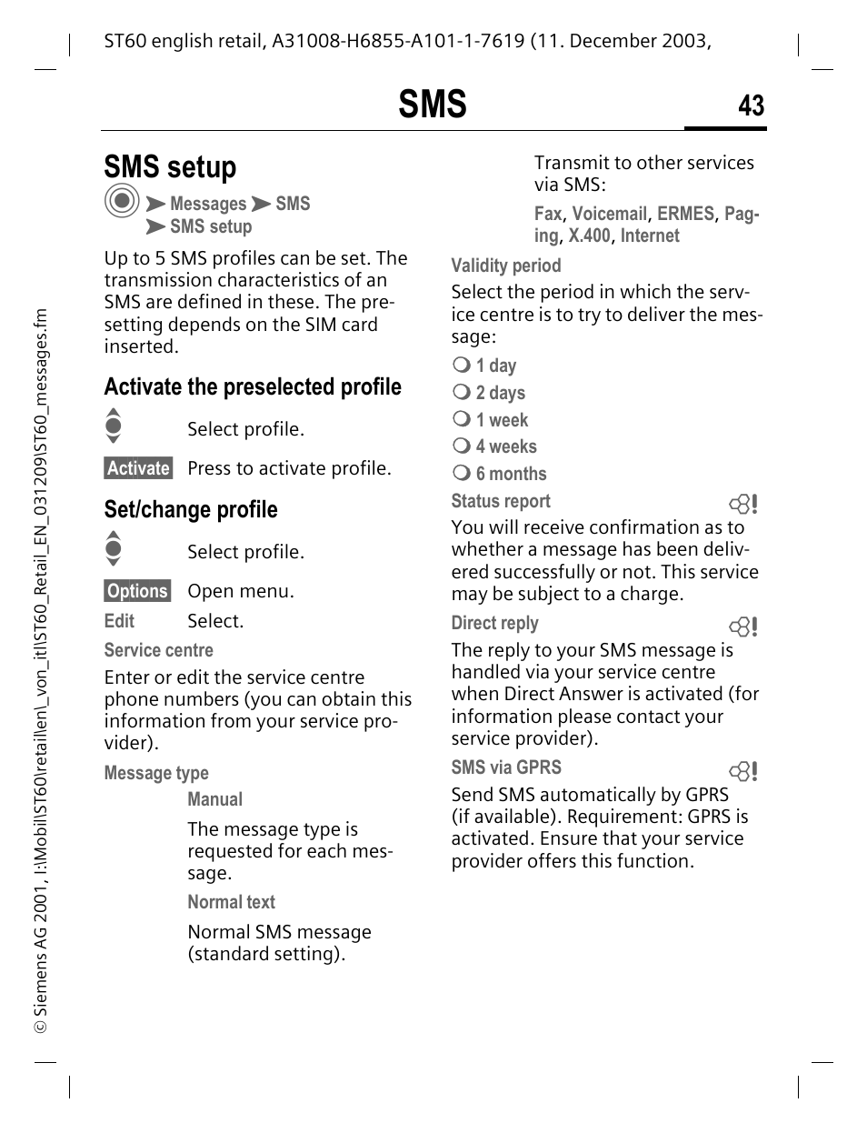 Sms setup, Activate the preselected profile, Set/change profile | Ary, p. 43), P. 43 | Siemens ST60 User Manual | Page 43 / 89