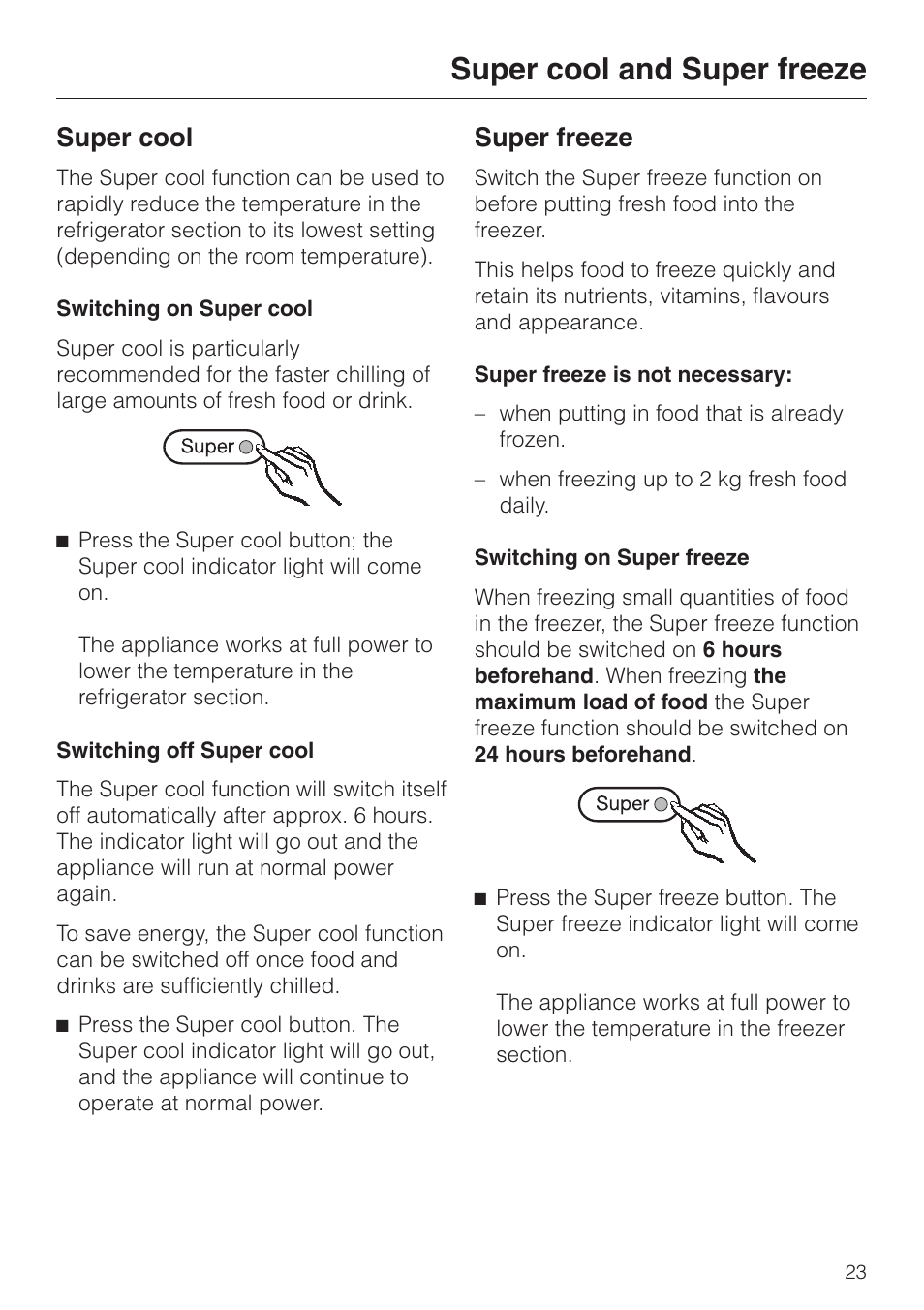 Super cool and super freeze 23, Super cool 23, Super freeze 23 | Super cool and super freeze, Super cool super freeze, Super cool, Super freeze | Miele KF 9757 iD User Manual | Page 23 / 64