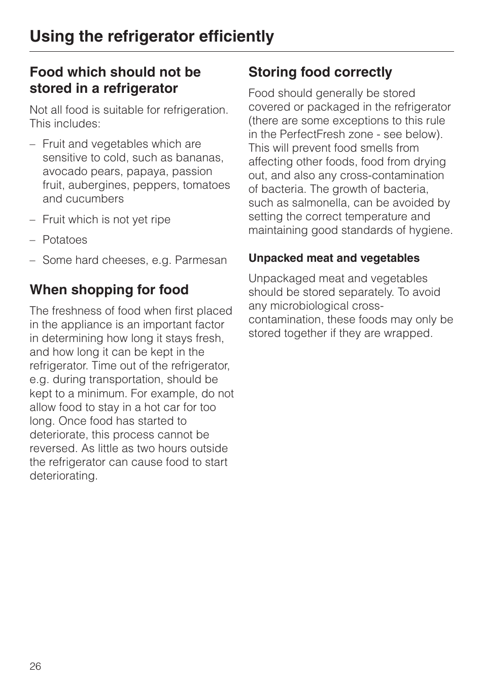 When shopping for food 26, Storing food correctly 26, Unpacked meat and vegetables 26 | Unpacked meat and vegetables, Using the refrigerator efficiently, Food which should not be stored in a refrigerator, When shopping for food, Storing food correctly | Miele KF 9757 iD User Manual | Page 26 / 64