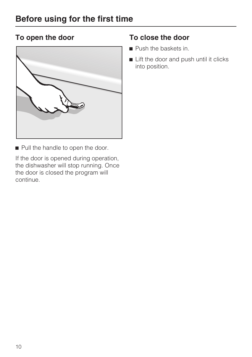 Before using for the first time 10, To open the door 10, To close the door 10 | Before using for the first time | Miele G 2181 User Manual | Page 10 / 56