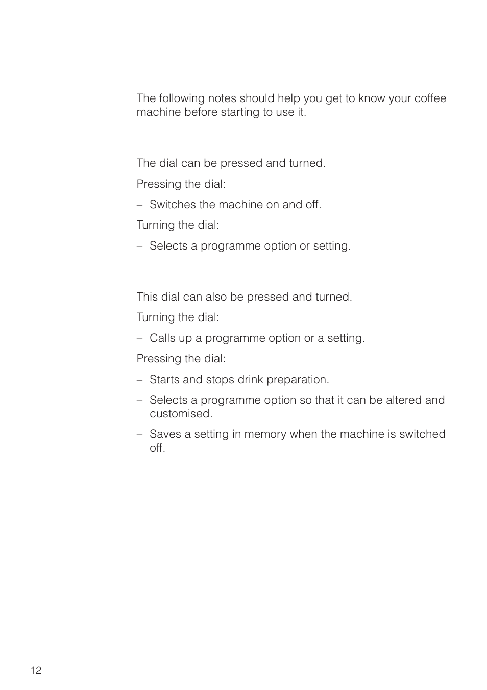 A brief overview of the controls 12, Operating sequence 12, Left-hand control dial 12 | Right-hand control dial 12, A brief overview of the controls, Operating sequence, Left-hand control dial, Right-hand control dial | Miele CVA 2660 User Manual | Page 12 / 88