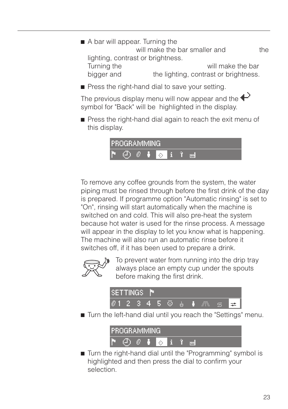 Automatic rinsing 23, Settings: customising your machine, Automatic rinsing | Miele CVA 2660 User Manual | Page 23 / 88