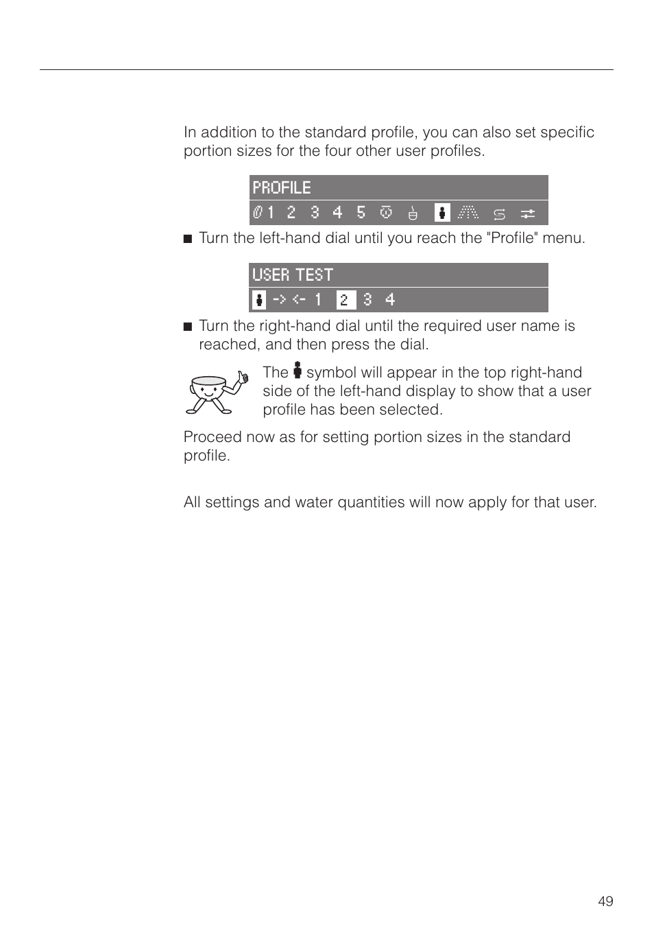 Portion size for the different user profiles 49, Setting the portion sizes, Portion size for the different user profiles | Miele CVA 2660 User Manual | Page 49 / 88
