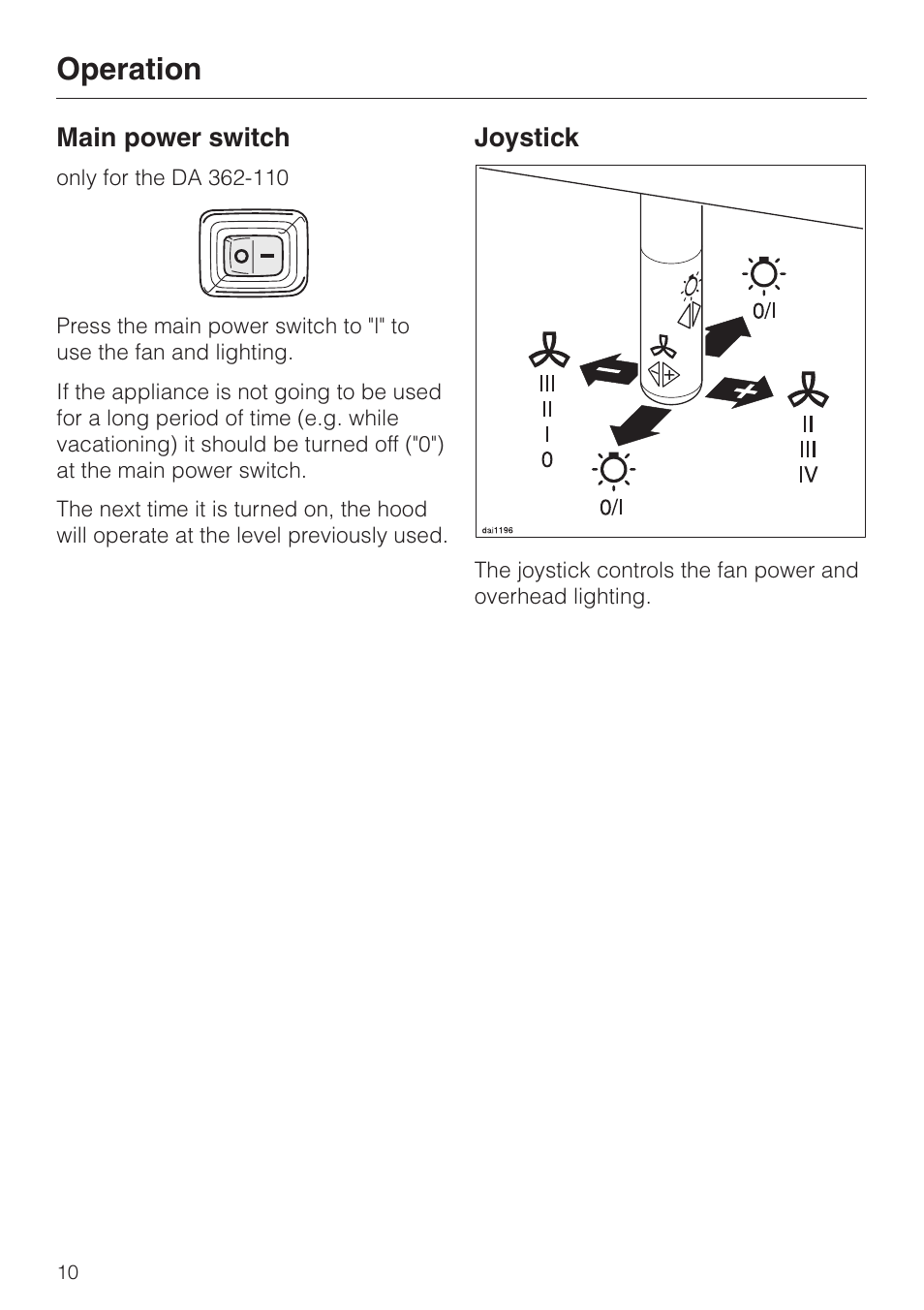 Operation 10, Main power switch 10, Joystick 10 | Operation, Main power switch joystick | Miele DA 362-75 User Manual | Page 10 / 40