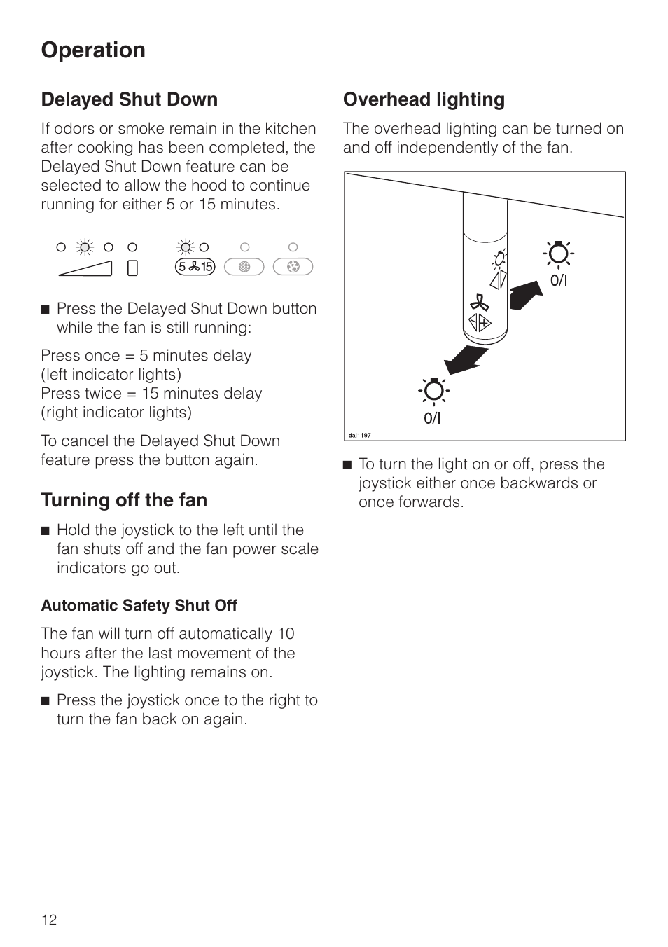 Delayed shut down 12, Turning off the fan 12, Overhead lighting 12 | Operation, Delayed shut down, Turning off the fan, Overhead lighting | Miele DA 362-75 User Manual | Page 12 / 40