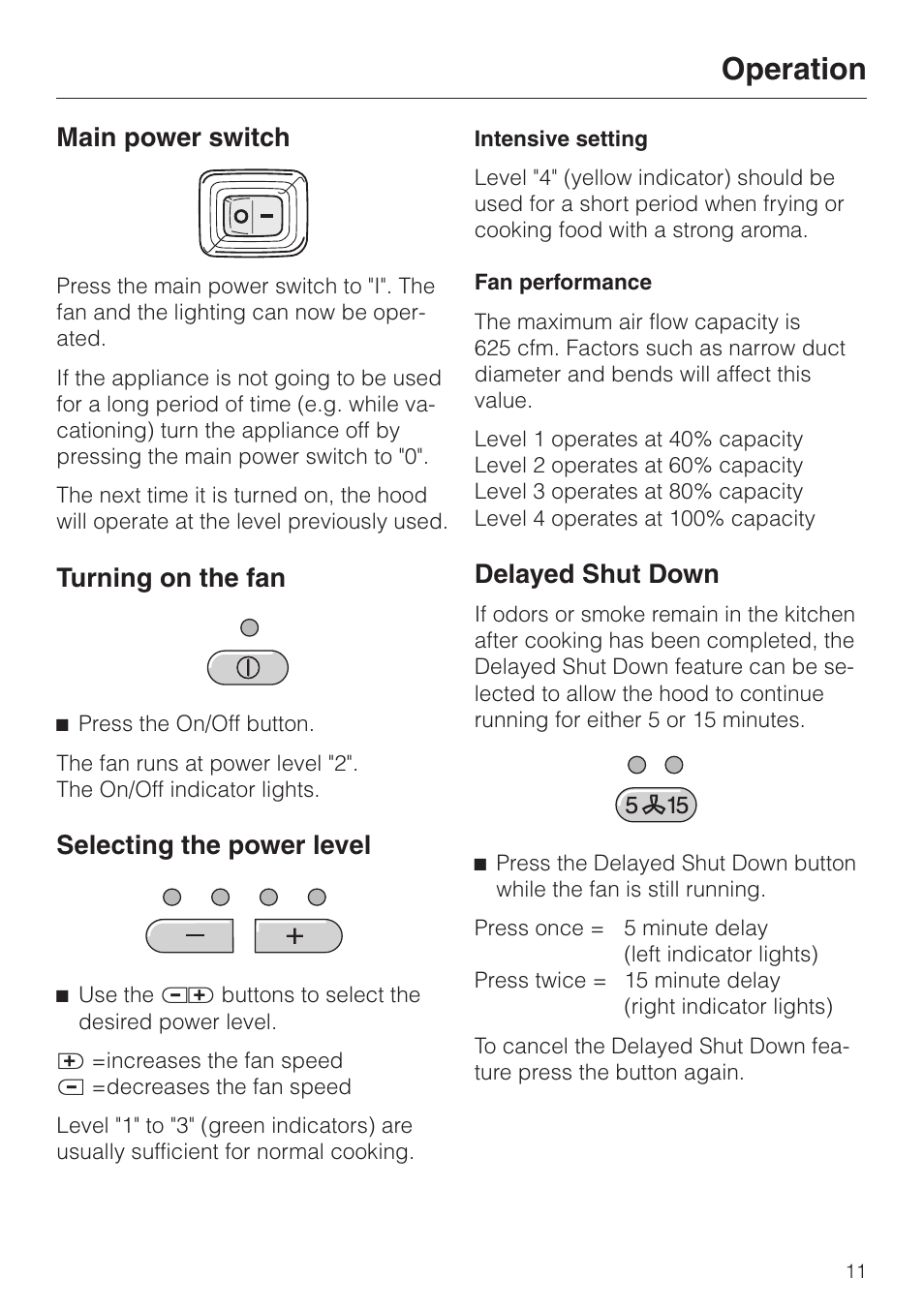 Operation 11, Main power switch 11, Turning on the fan 11 | Selecting the power level 11, Delayed shut down 11, Operation, Main power switch, Turning on the fan, Selecting the power level, Delayed shut down | Miele DA210-3 User Manual | Page 11 / 36