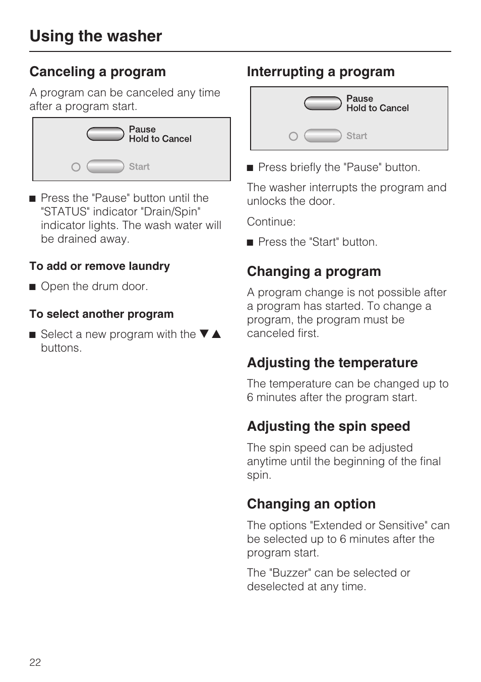 Canceling a program 22, Interrupting a program 22, Changing a program 22 | Adjusting the temperature 22, Adjusting the spin speed 22, Changing an option 22, Using the washer, Canceling a program, Interrupting a program, Changing a program | Miele W 4800 User Manual | Page 22 / 52