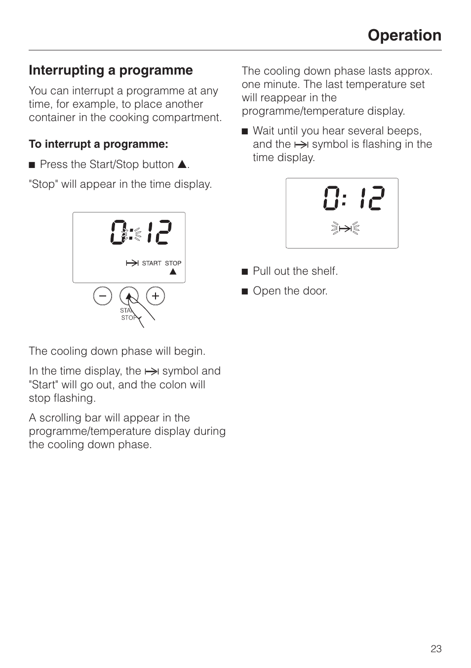Interrupting a programme 23, Operation, Interrupting a programme | Miele DG 4064 User Manual | Page 23 / 60
